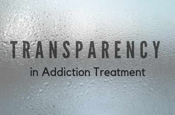 transparency in addiction treatment