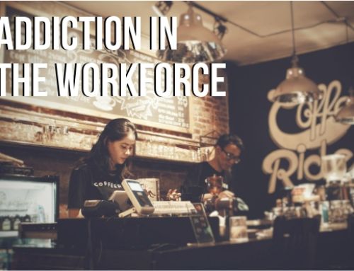The Cost of Addiction on America’s Workforce: What can Employers do?